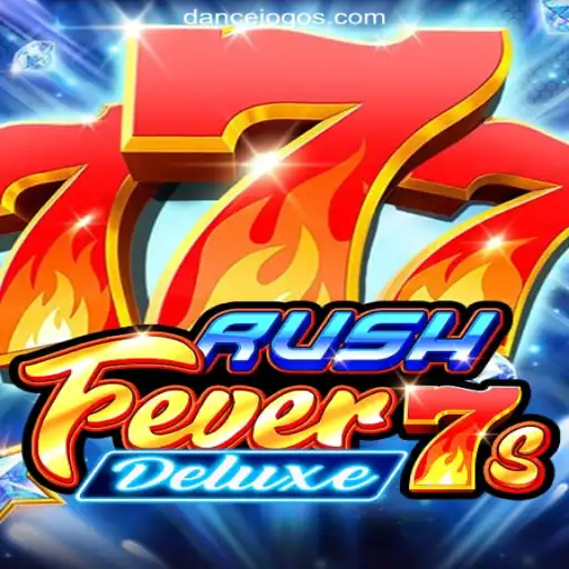 RushFever7sDeluxe: Unleashing Exciting Slot Adventures with DANCEJOGO.COM Oficial Slots Brasil #1